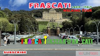 EP 71 FRASCATI  Lazio  Italy  🇮🇹  walking tour 2024  4k [upl. by Frieda]