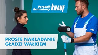 Proste nakładanie gładzi wałkiem Poradnik Remontowy Knauf [upl. by Ernaline]