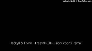 Jeckyll amp Hyde  Freefall DTR Productions Remix [upl. by Kristy387]