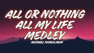 Michael Pangilinan  All Or Nothing x All My Life Medley Lyrics [upl. by Atteynad]