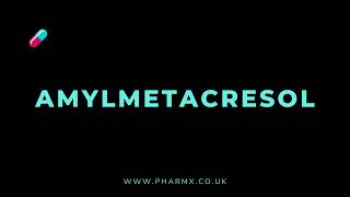 How to pronounce Amylmetacresol [upl. by Hadnama]