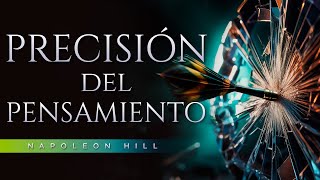 Napoleon Hill El pensamiento preciso  Audiolibro de Superación personal [upl. by Jesselyn88]