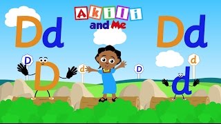 The Letter D  Educational Phonics Song  Akili and Me  African Edu Cartoons [upl. by Litt]