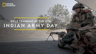 Rifle Training at The OTA  Indian Army Day  National Geographic [upl. by Leribag]