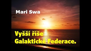 Vyšší říše Galaktické Federace Mari Swa [upl. by Aldus]