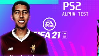 FIFA 21 PS2 Gameplay Alpha Test [upl. by Eelyme]