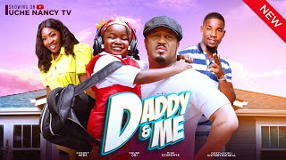 DADDY amp ME New Movie Mike Ezuruonye Ebube Obi Victory Michael 2024 Nollywood Movie [upl. by Eelyam280]