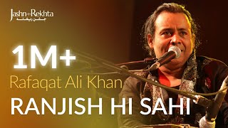 Ranjish hi Sahi ghazal by Ahmad Faraz I Rafaqat Ali Khan I JashneRekhta 2016 [upl. by Sly]