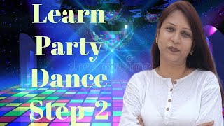 Learn Party Dance Step  Part 2  Easy Dance Steps  Aakanksha Gupta [upl. by Einehpets]