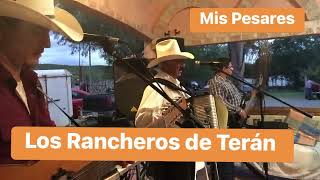 Los Rancheros de Terán Mis Pesares [upl. by Ekim968]