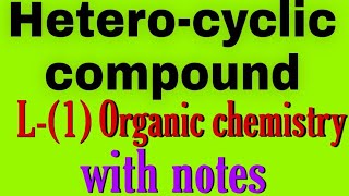 hetero cyclic compound bsc 3rd year organic chemistry knowledge adda classification of heterocycl [upl. by Atsirk299]