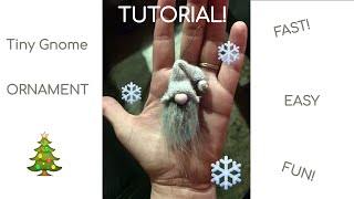 Tiny Gnome Ornament EASY AND FAST [upl. by Art]