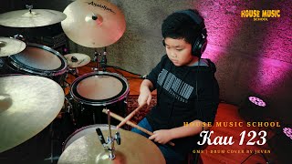 KAU 123  GMS Drum Cover by Jeven House Music School Jember [upl. by Nyad122]