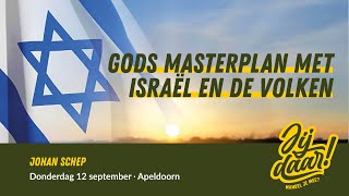 LIVE  Apeldoorn  Gods masterplan met Israël en de volken  Johan Schep  12 september 2024 [upl. by Enier450]