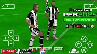 EFOOTBALL PES 2025 PPSSPP DOWNLOAD  BRASILEIRO E EUROPEU MEDIAFIRE â€“ BOMBA PATCH 25 ATUALIZAÃ‡ÃƒO [upl. by Sherill]