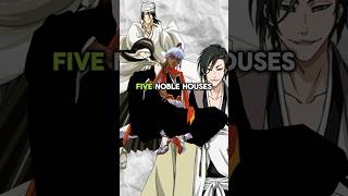 Five Noble Houses Explained bleach bleachanime shorts [upl. by Gearard343]