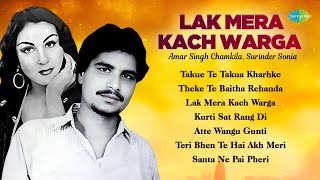 Lak Mera Kach Warga  Amar Singh Chamkila  Surinder Sonia  Superhit Punjabi Songs [upl. by Dessma]