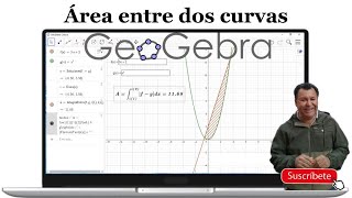 Area entre dos curvas con Geogebra  Aplicación del Cálculo Integral [upl. by Eidnew344]