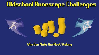 OSRS Challenges Who Can Make the Most Staking  Episode 11 [upl. by Einor242]