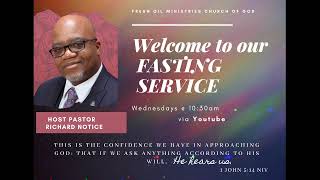 Fresh Oil Ministries Fasting Service with Pastor Richard NoticeMarch 172021 [upl. by Eiluj]