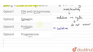 Lactational amenorrhoea is a natrual way of birth spacing It is due to the high level of [upl. by Rye192]