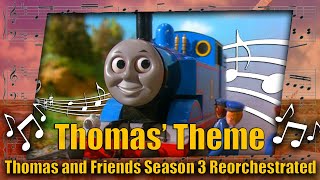 Thomass Theme Thomas and Friends Season 3 Reorchestrated [upl. by Aya]