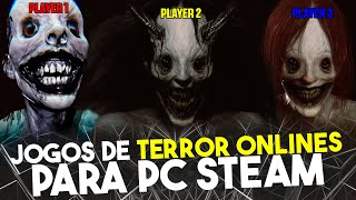 10 JOGOS DE TERROR ONLINE MULTIPLAYER PARA JOGAR COM AMIGOS PARA PC STEAM 2024 [upl. by Hathcock]