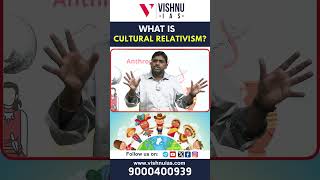 What is Cultural Relativism Explained by Vishnu Sir anthropology upsc civilservices [upl. by Erv160]