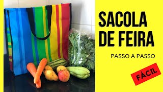 Sacola de Feira  Passo a Passo fácil de fazer [upl. by Eelano801]