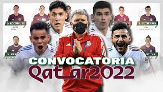 ASÍ SERÁ la CONVOCATORIA y las SORPRESAS de MÉXICO para QATAR 2022 [upl. by Hoy]