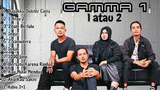 Gamma 1 Album 1 Atau 2 [upl. by Thevenot190]