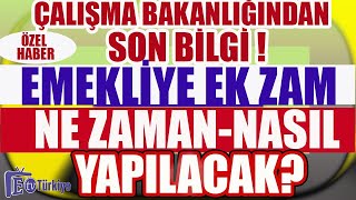 Son Dakika Çalışma Bakanlığından Son Bilgi Emekliye Ek Zam Ne Zaman ve Nasıl Yapılacak [upl. by Oicram]