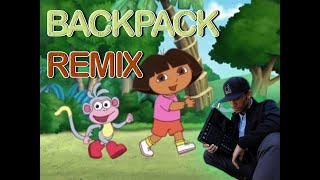 Dora  Backpack Song Remix [upl. by Ayirp]