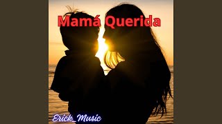 Mamá Querida [upl. by Eustacia]