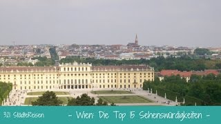 Städtereisen Wien Die Top 15 Sehenswürdigkeiten [upl. by Eylatan]