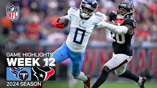 Tennessee Titans vs Houston Texans Game Highlights  NFL 2024 Season Week 12 [upl. by Dworman644]