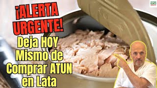 🆘 ALERTA ALIMENTARIA 🆘 BRUTAL NIVEL DE MERCURIO EN 60 DE LATAS DE ATUN EN EUROPA [upl. by Ettelegna]