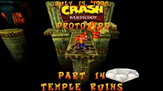 Crash Bandicoot 1 Beta July 15 1996 Part 14 Temple Ruins [upl. by Eimmas]