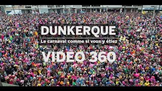 Vidéo 360°  le carnaval de Dunkerque comme si vous y étiez [upl. by Golda]