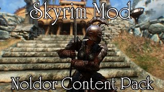 Skyrim Mods  Noldor Content Pack [upl. by Serene734]