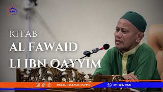 Kuliah Maghrib  Ustaz Azmi Mahmud  Kitab Al Fawaid Li Ibn Qayyim [upl. by Esmeralda]