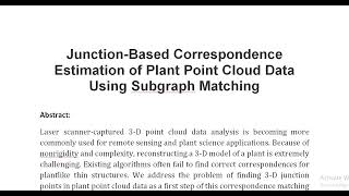 Junction Based Correspondence Estimation of Plant Point Cloud Data Using Subgraph Matching [upl. by Hershell468]