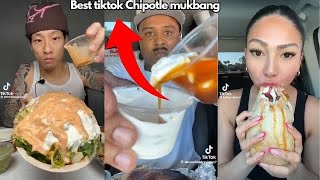 BEST CHIPOTLE MUKBANG TIKTOK EDITION [upl. by Robbie]