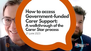 How to access Government funded Carer Support A walk through of the Carer Star process [upl. by Yrro883]