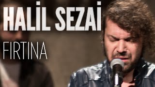 Halil Sezai  Fırtına JoyTurk Akustik [upl. by Isbella]