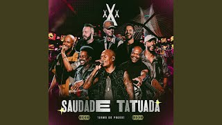 Saudade Tatuada Ao Vivo [upl. by Hsot]