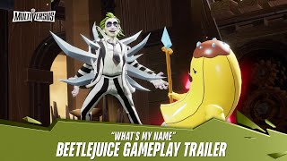 MultiVersus  Official Beetlejuice “What’s My Name” Gameplay Trailer [upl. by Eloccin]