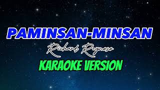 PAMINSANMINSAN  RICHARD REYNOSO  KARAOKE VERSION [upl. by Myrah]