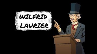 Qui est Wilfrid Laurier [upl. by Figueroa98]