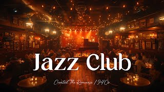 Old Club 1940s Swing Jazz 🎷 Iconic Big Band Sounds 🕺 JazzSwing JazzJazz ClassicSmooth JazzClub [upl. by Barn]